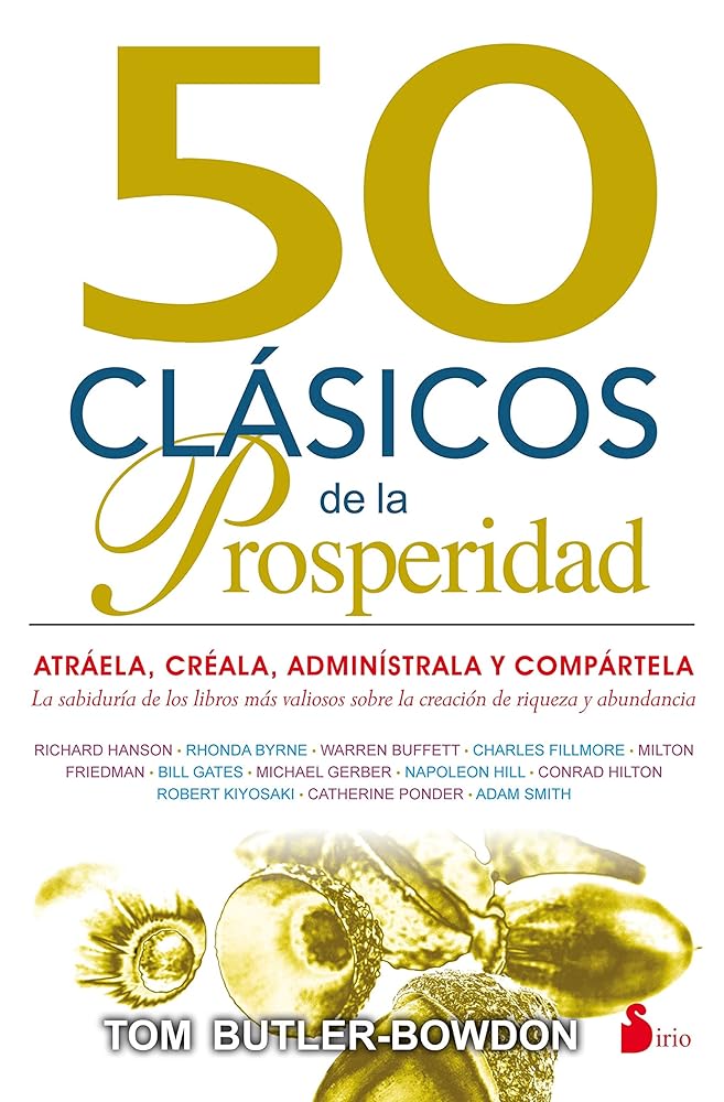 50 clásicos de la prosperidad (AUTOAYUDA)