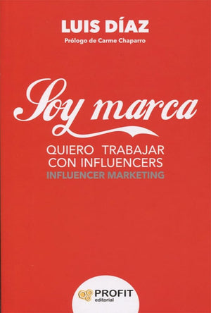 Soy marca: Quiero trabajar con influencers (SIN COLECCION)