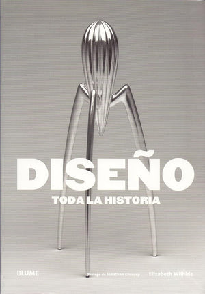 Diseño. Toda la historia (SIN COLECCION)