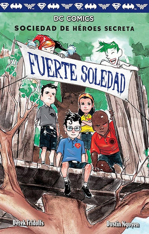 Fuerte soledad: Sociedad de héroes secreta, 2 (SOCIEDAD DE HEROES SECRETA)