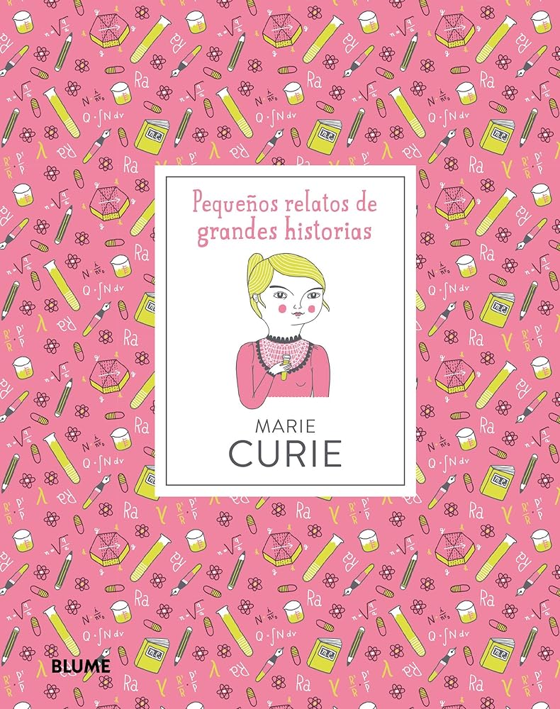 Marie Curie: Pequeños relatos de grandes historias (Pequeños Relatos Grandes Historias) cover image