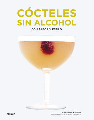 Cócteles sin alcohol: con sabor y estilo (SIN COLECCION)