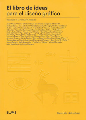 El libro de ideas para el diseño gráfico: Inspiración de la mano de 50 maestros (DISE?O)