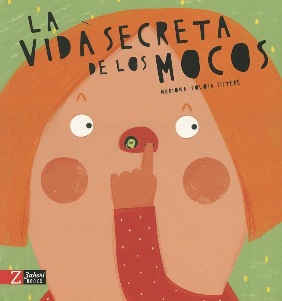 La vida secreta de los mocos: 1 cover image