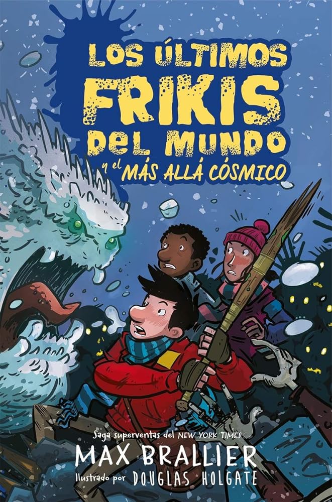 Los últimos frikis del mundo y el más allá cósmico 4: Los últimos frikis del mundo, 4 (LOS ULTIMOS FRIKIS)