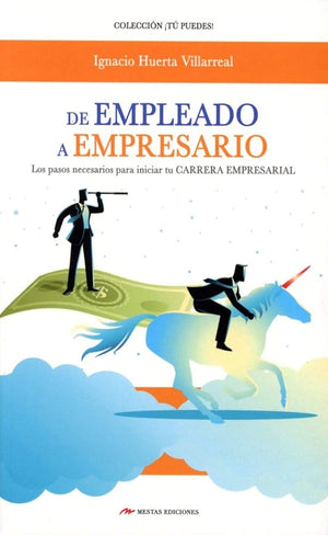 De Empleado a empresario: 39 (Tú puedes)