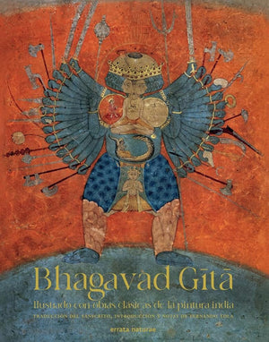 Bhagavad Gītā: Ilustrado con obras clásicas de la pintura india (VARIOS)