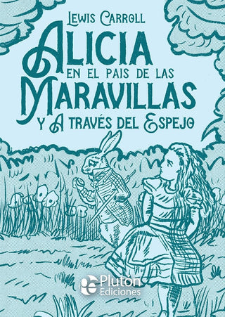 Alicia en el país de las Maravillas y A través del Espejo: 0 (Platino Clásicos Ilustrados) cover image
