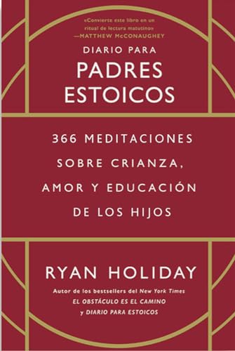 Diario para padres estoicos: 366 meditaciones sobre crianza, amor y educación de los hijos cover image