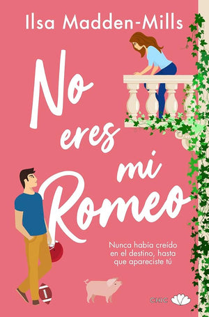 No eres mi Romeo (CHIC EDITORIAL)