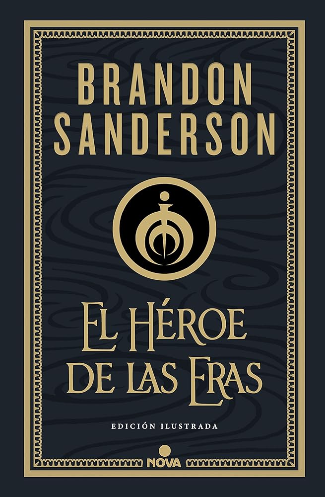 El Héroe de las Eras (Nacidos de la Bruma-Mistborn [edición ilustrada] 3) (Nova)