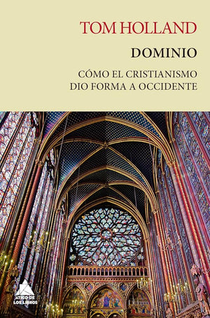 Dominio: Una nueva historia del cristianismo: 18 (ATICO TEMPUS)