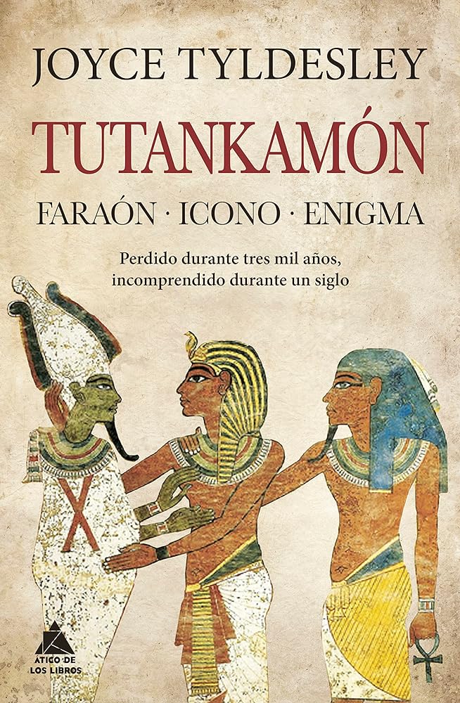 Tutankamón: Faraón. Icono. Enigma. (ATICO HISTORIA)