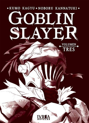 Goblin Slayer: Volumen Tres (Novelas Goblin Slayer, #3)