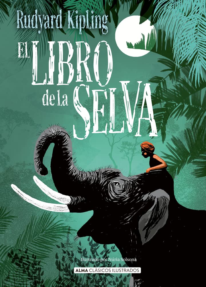 El libro de la selva (Clásicos ilustrados)