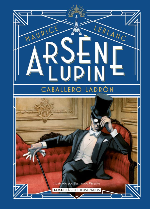 Arsène Lupin, caballero ladrón: Caballero Ladrón (Clásicos ilustrados)