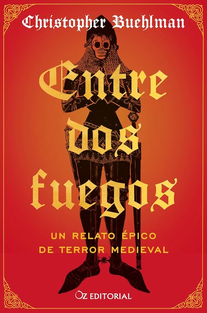 Entre dos fuegos: Un relato épico de terror medieval (Oz Editorial) cover image