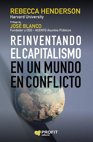 Reinventando el capitalismo: En un mundo en conflicto (PROFIT)