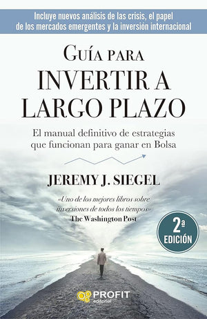 Guía para invertir a largo plazo. N.E.: La guía definitiva de estrategias que funcionan para ganar en bolsa (BRESCA)