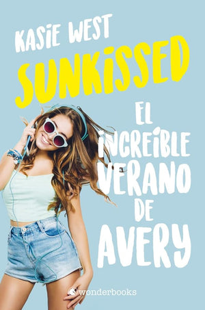 Sunkissed. El increíble verano de Avery (WONDERLOVE)