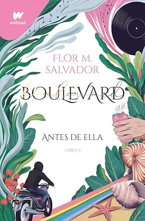 Boulevard. Libro 3: Antes de ella (edición revisada por la autora) (Wattpad) cover image