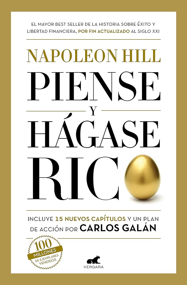 Piense y hágase rico: Edición completamente revisada y actualizada por Carlos Galán (Libro práctico)