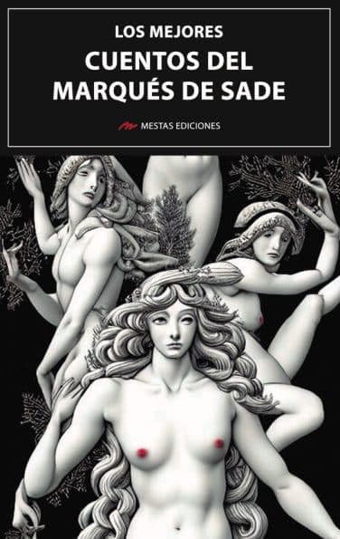 Los mejores cuentos del Marqués de Sade