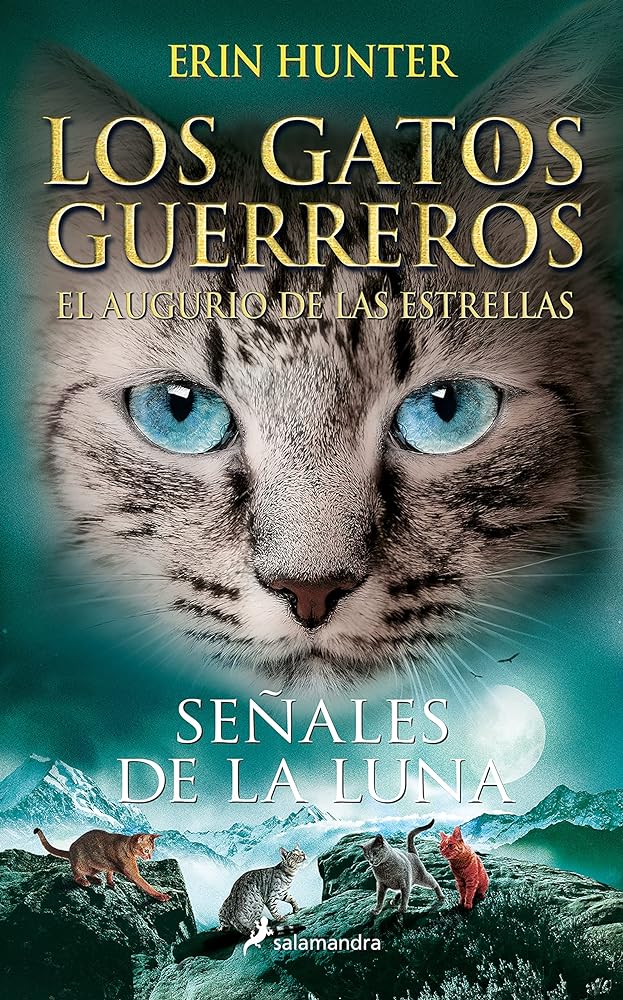 Los Gatos Guerreros | El augurio de las estrellas 4 - Señales de la luna (Colección Salamandra Juvenil)
