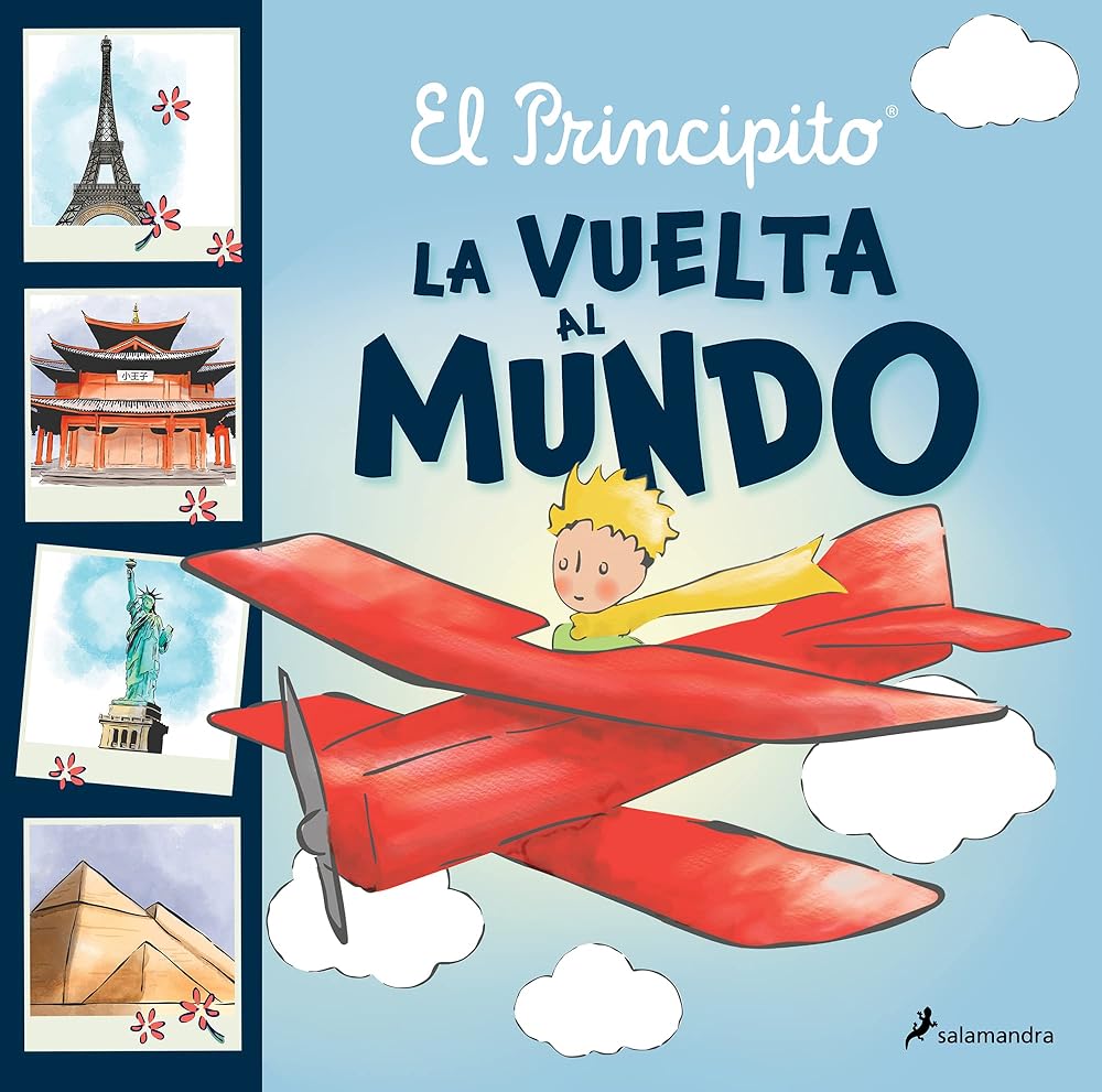 El principito. La vuelta al mundo (Biblioteca Saint-Exupéry)
