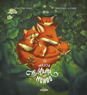 La mejor mamá del mundo (Benjamin Lacombe) (Idioma - Español)