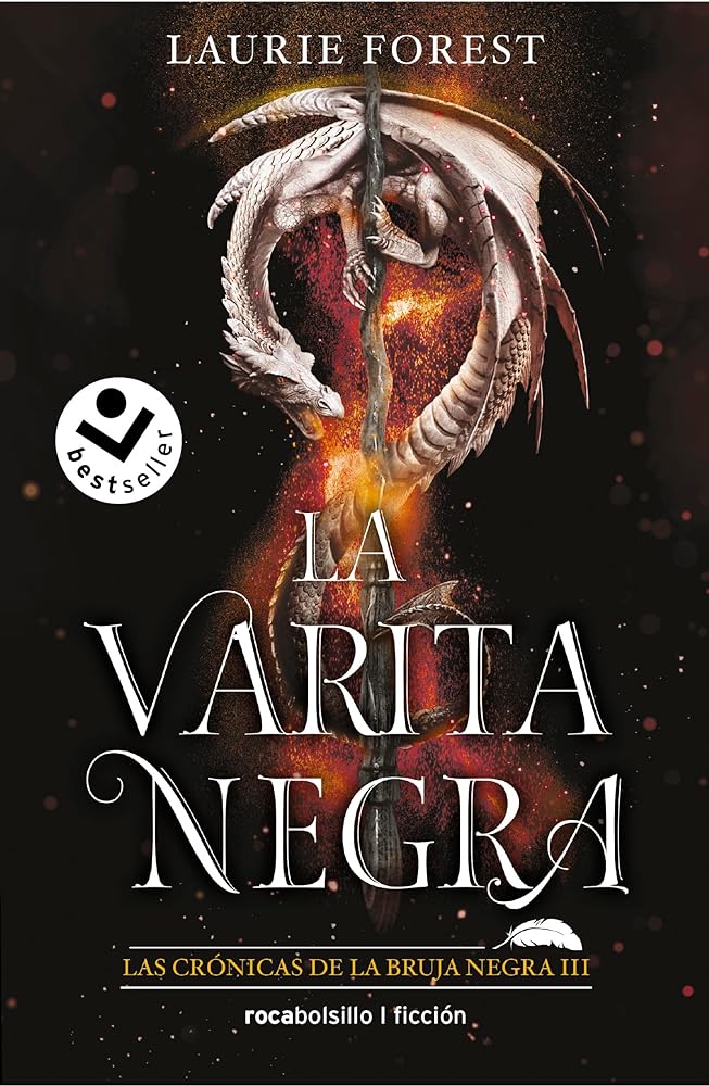 La Varita Negra (Las Crónicas de la Bruja Negra 3) (Best Seller | Ficción)