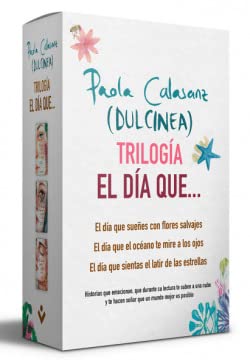 Trilogía «El día que...» (Serie El día que...): El día que sueñes con flores salvajes | El día que el océano te mire a los ojos | El día que sientas el latir de las estrellas (Best Seller | Ficción)