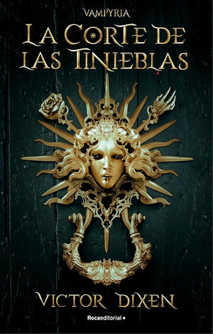 La Corte de las Tinieblas (Vampyria 1) (Roca Juvenil)