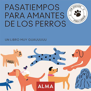 Pasatiempos para amantes de los perros (Cuadrados de diversión)