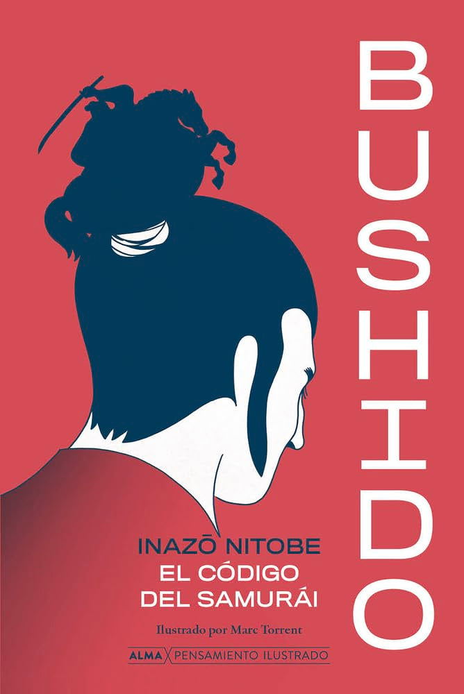 Bushido: El código Samurái (Pensamiento Ilustrado)