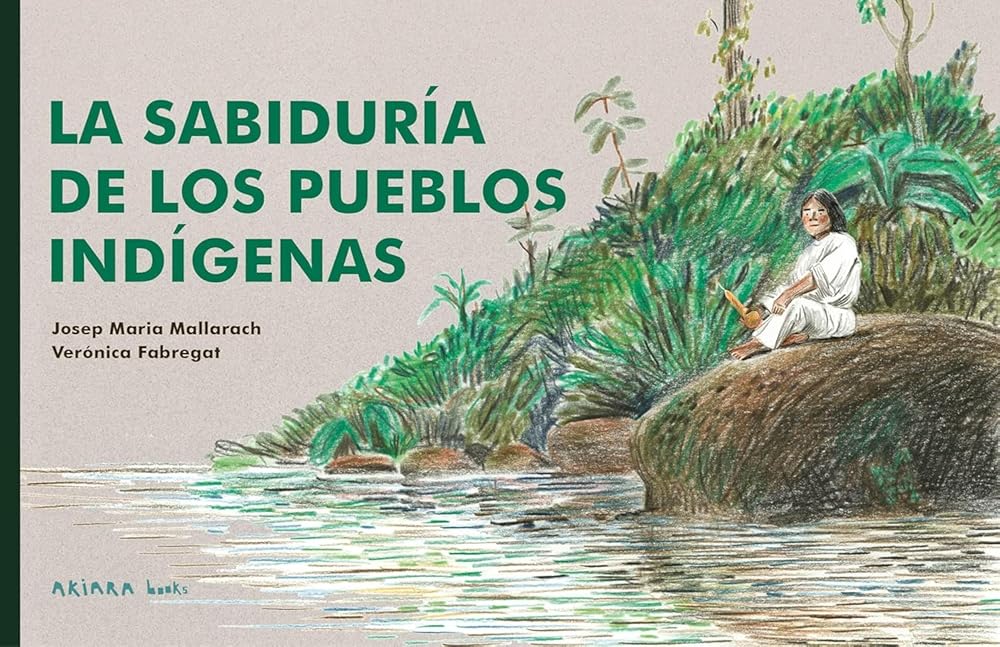 La sabiduría de los pueblos indígenas: 3 (Akiwow) cover image
