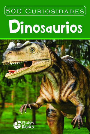 500 Curiosidades: Dinosaurios (Serie 500 Curiosidades)