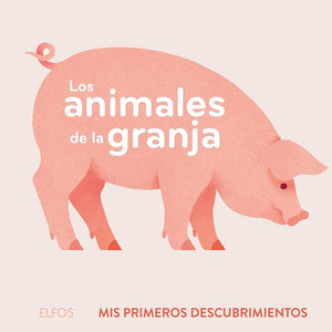 Los animales de la granja (Mis primeros descubrimientos)