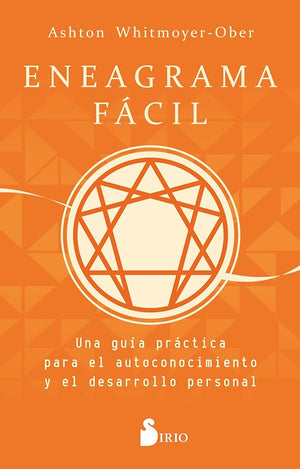 ENEAGRAMA FÁCIL: Una guía práctica para el autoconocimiento y el desarrollo personal (SIN COLECCION)