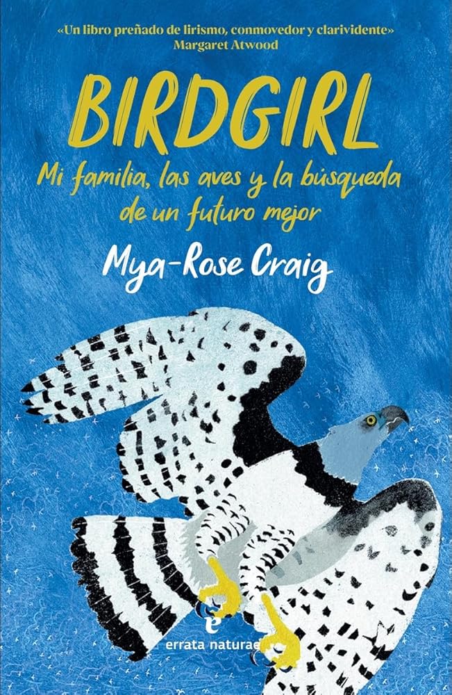 Birdgirl: Mi familia, las aves y la búsqueda de un futuro mejor (Libros salvajes) cover image