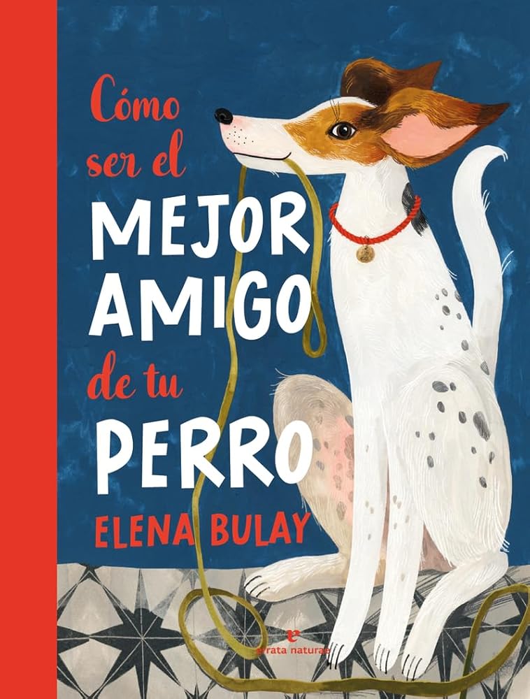 Cómo ser el mejor amigo de tu perro (Los pequeños salvajes) cover image