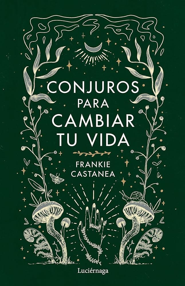 Conjuros para cambiar tu vida (PRACTICA)