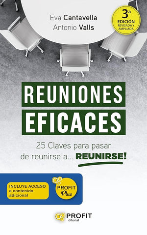 Reuniones eficaces: 25 claves para pasar de reunirse a REUNIRSE (GESTION EMPRESARIAL)