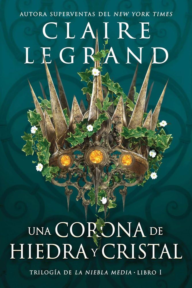 Una corona de hiedra y cristal: 1 (La niebla media) cover image