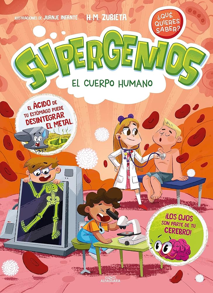 El cuerpo humano (Supergenios. ¿Qué quieres saber? 1) (Niños curiosos)