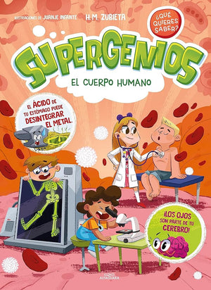 El cuerpo humano (Supergenios. ¿Qué quieres saber? 1)