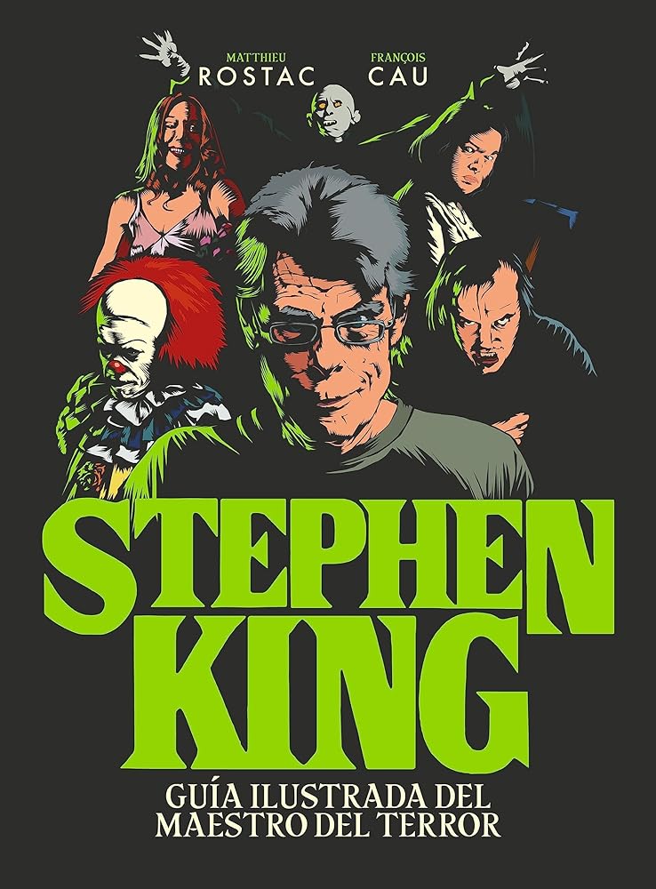 Stephen King: Guía ilustrada del maestro del terror (Guías ilustradas)