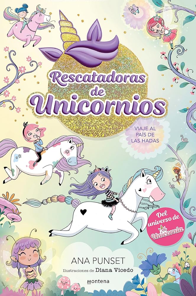 Viaje Al País De Las Hadas (Rescatadoras De Unicornios #2)