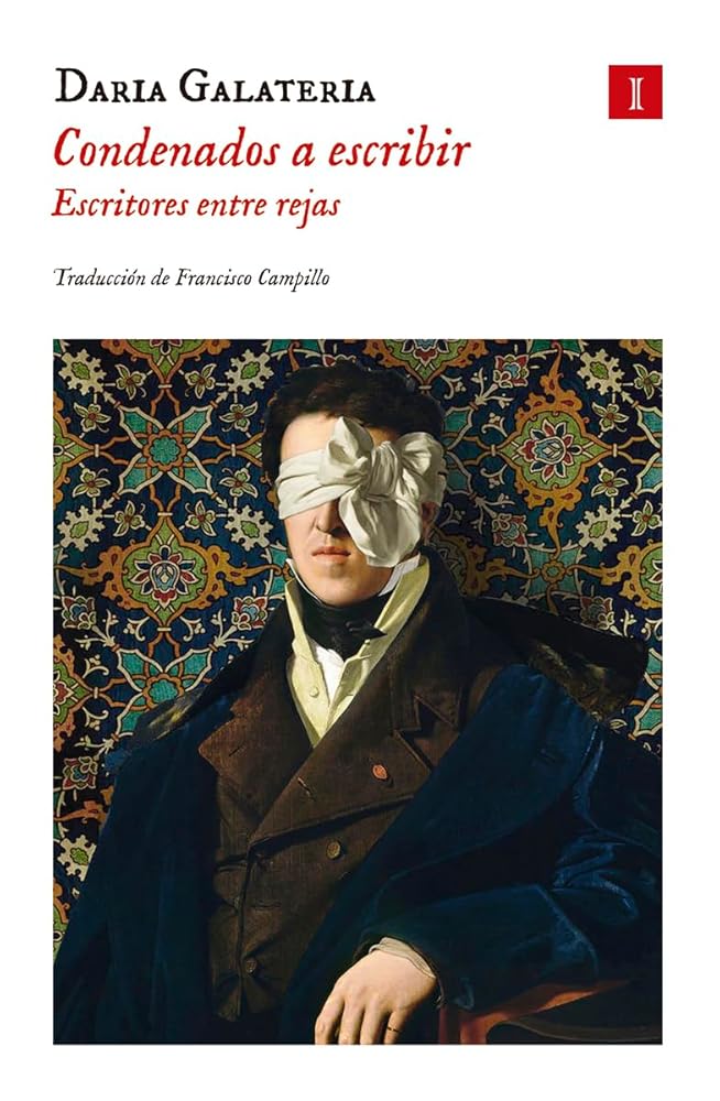 Condenados a escribir: Escritores entre rejas (IMPEDIMENTA) cover image