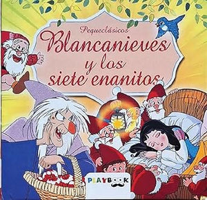 BLANCA NIEVES Y LOS SIETE ENANITOS (PEQUECLASICOS)